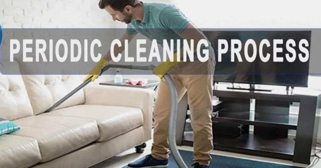 cleaning, periodic cleaning, cleaning process, sectional couch cleaning 