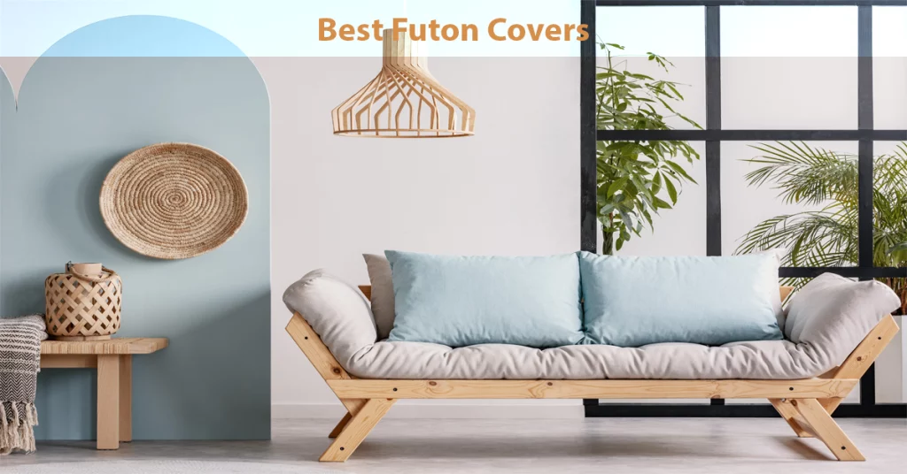 Best Futon Covers 2023- Reviews And Buying Guide